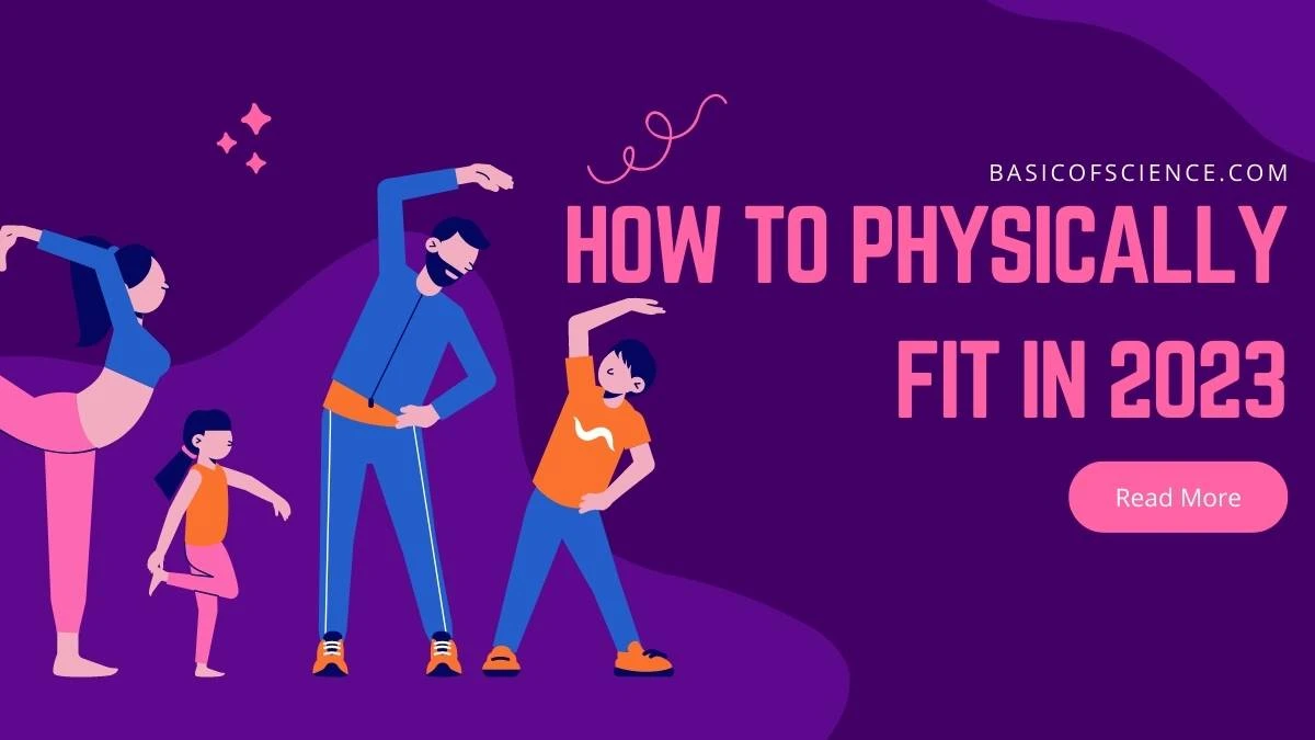 How To Physically Fit In 2023 And Tips To Achieve Fitness Goals In 2023 Basic Of Science 5586