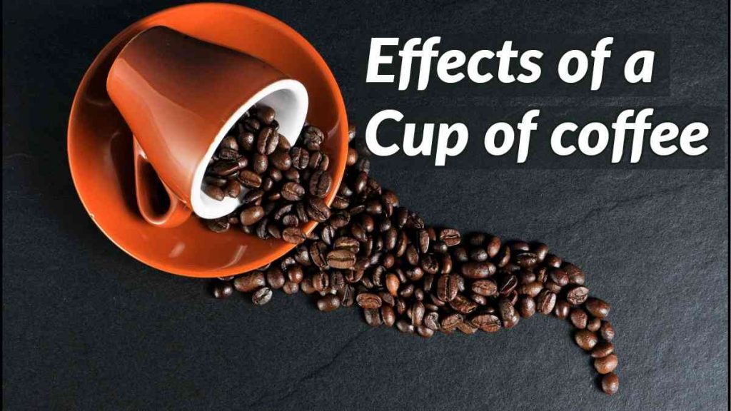 effects-of-a-cup-of-coffee-and-how-does-coffee-affect-your-body