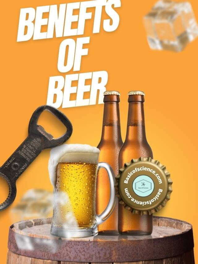 Benefits of Beer and Is beer good for your health?